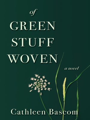 cover image of Of Green Stuff Woven
